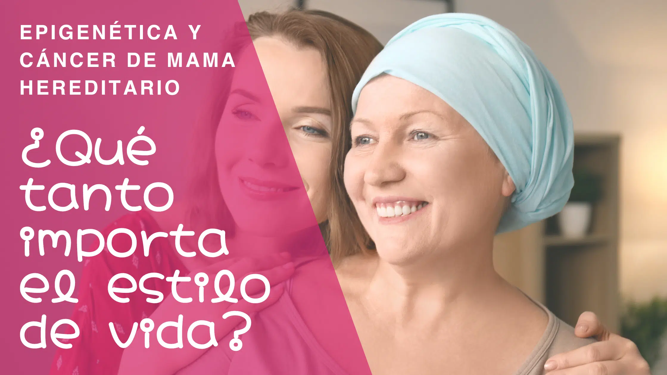 Epigenética y Cáncer de Mama hereditario: ¿Qué tanto importa el estilo de vida? - Imagen Post 2024 1